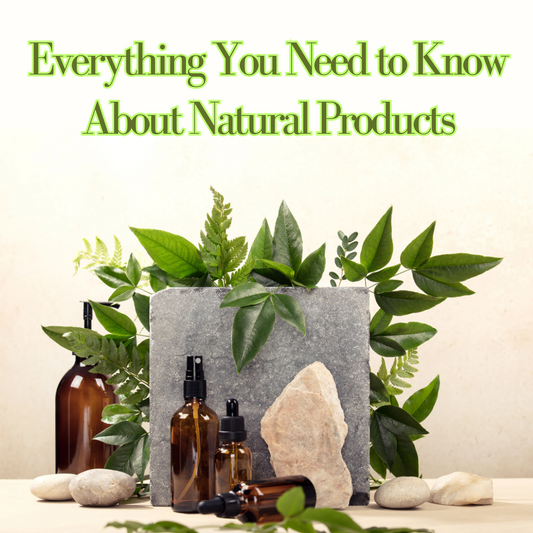 Everything You Need to Know About Natural Products - Sheer Alternatives